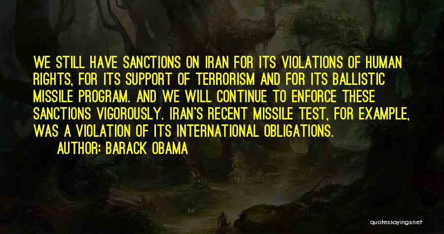 Ballistic Missile Quotes By Barack Obama