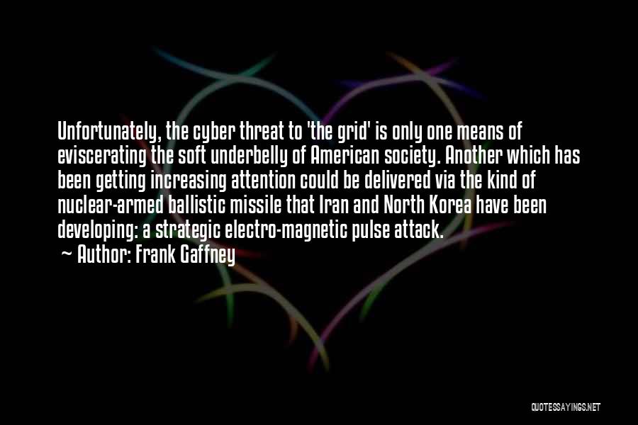 Ballistic Missile Quotes By Frank Gaffney