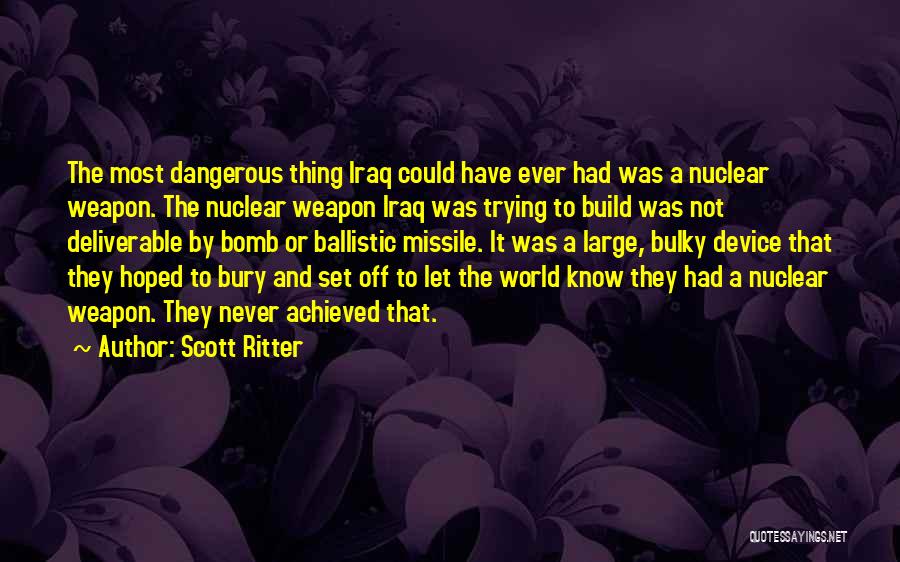 Ballistic Missile Quotes By Scott Ritter