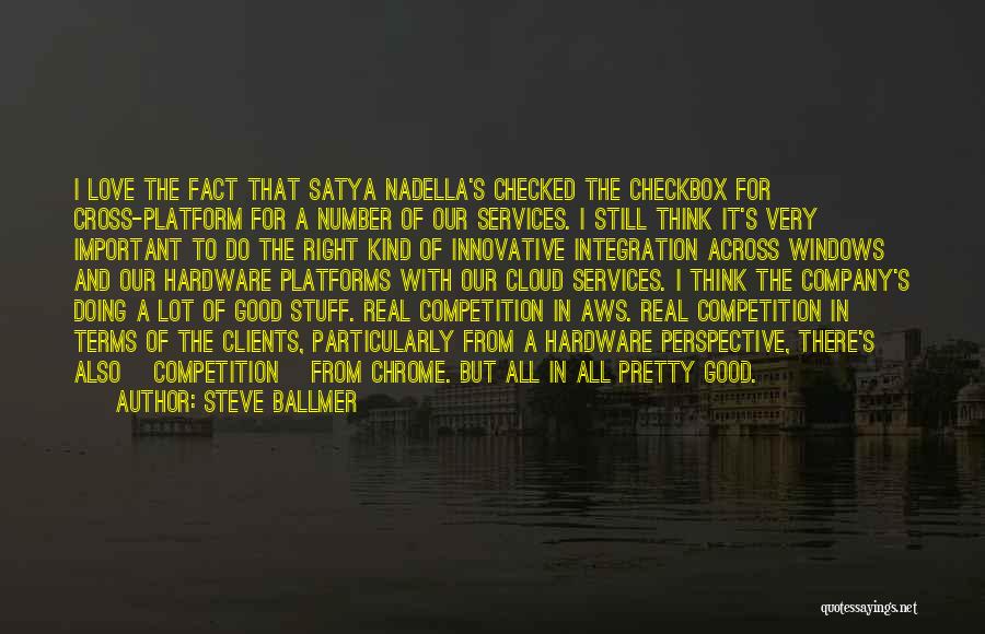 Ballmer Quotes By Steve Ballmer