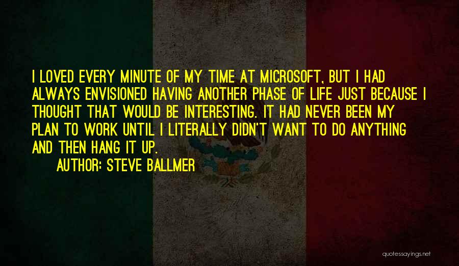 Ballmer Quotes By Steve Ballmer