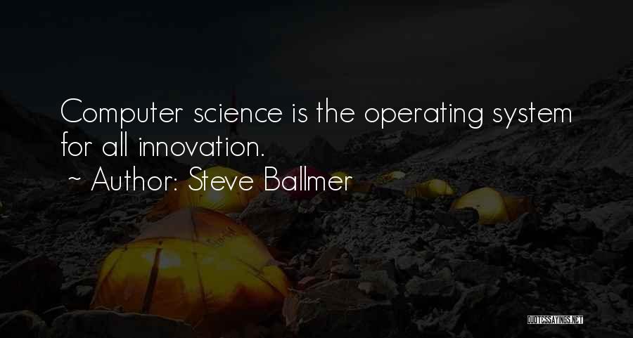 Ballmer Quotes By Steve Ballmer