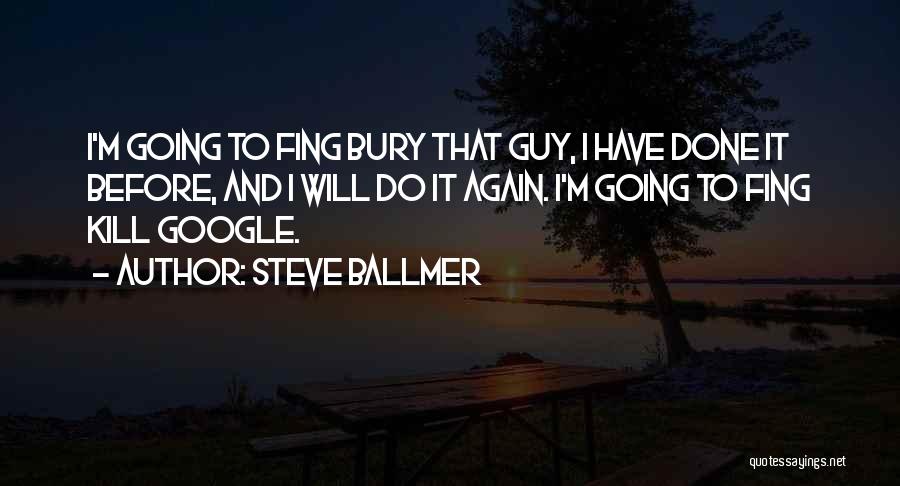 Ballmer Quotes By Steve Ballmer