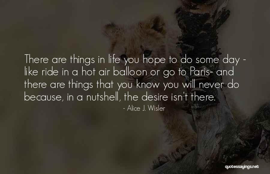 Balloon Life Quotes By Alice J. Wisler