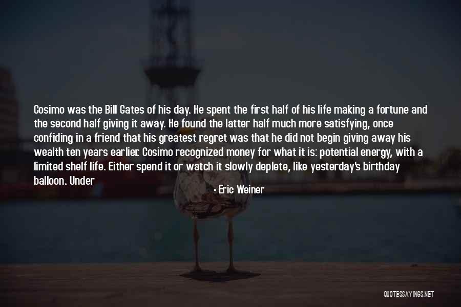 Balloon Life Quotes By Eric Weiner