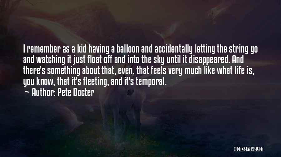 Balloon Life Quotes By Pete Docter