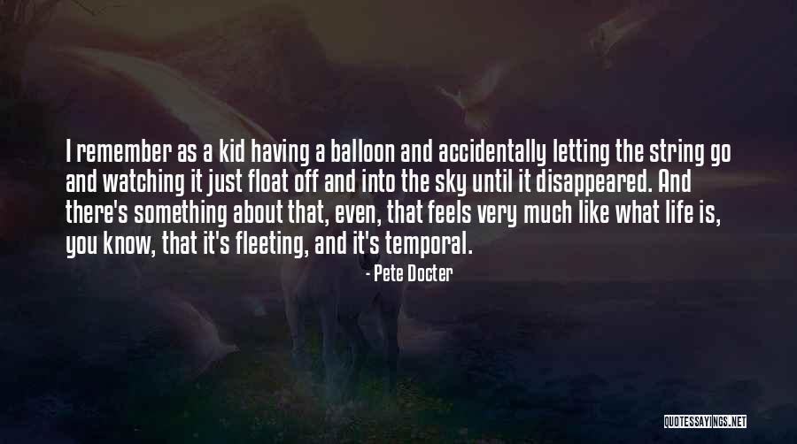 Balloon Life Quotes By Pete Docter