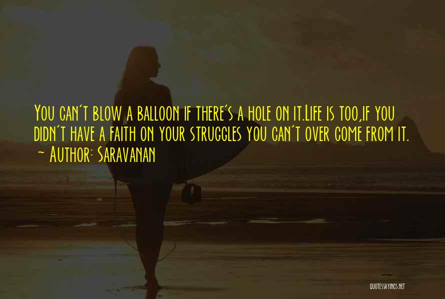 Balloon Life Quotes By Saravanan