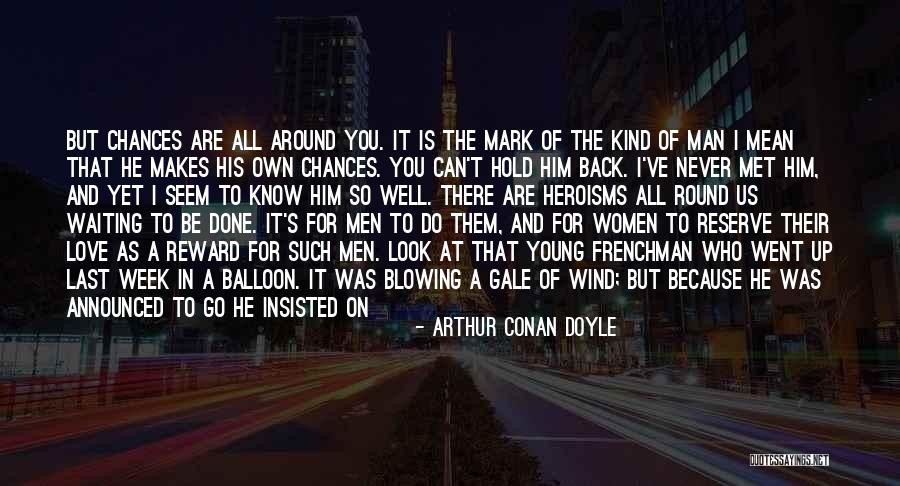 Balloon Love Quotes By Arthur Conan Doyle