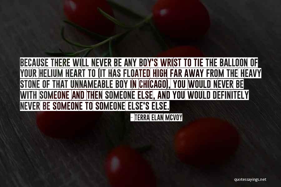 Balloon Love Quotes By Terra Elan McVoy