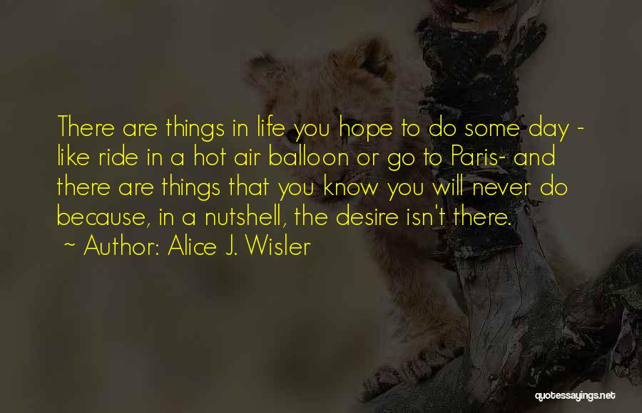 Balloon Quotes By Alice J. Wisler