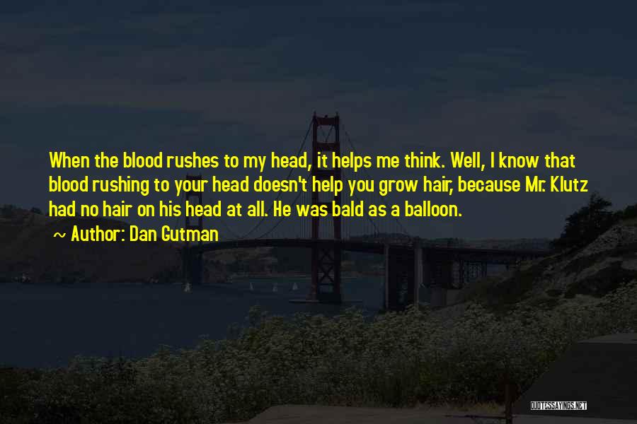 Balloon Quotes By Dan Gutman