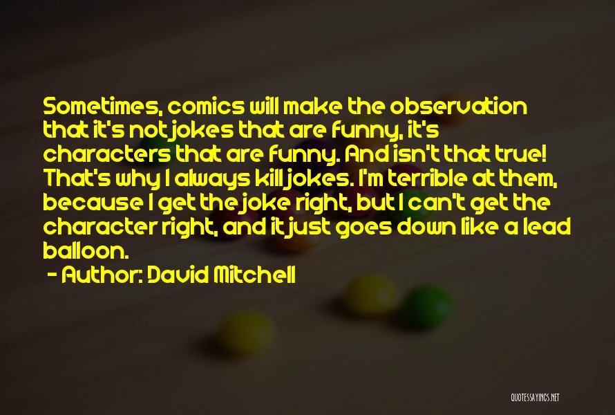 Balloon Quotes By David Mitchell