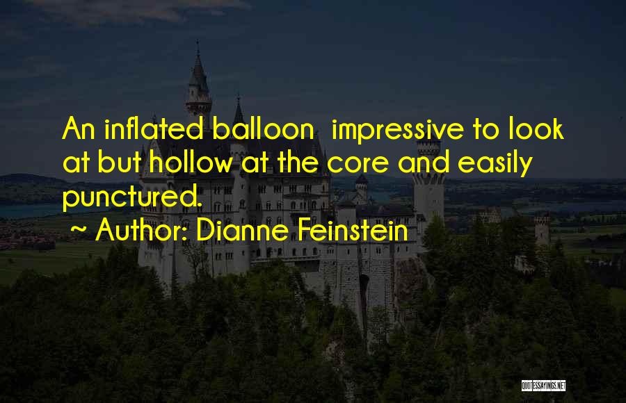 Balloon Quotes By Dianne Feinstein