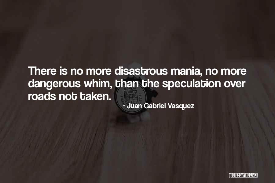 Balloonia Quotes By Juan Gabriel Vasquez Balloonia Quotes By Juan Gabriel Vasquez