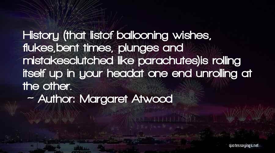 Ballooning Quotes By Margaret Atwood