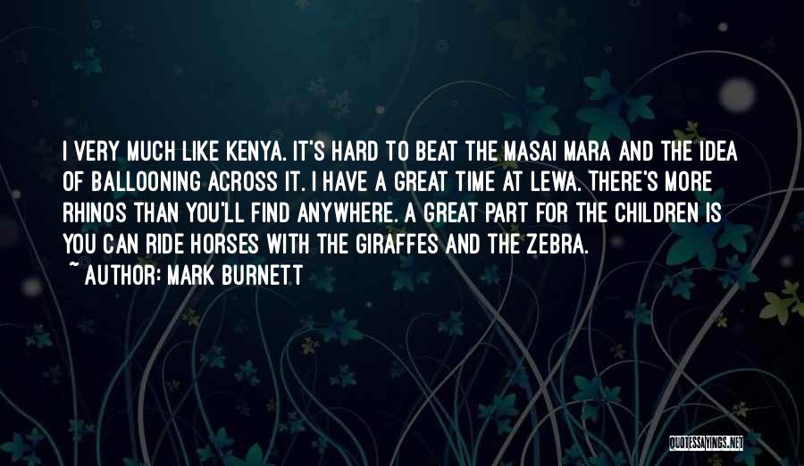 Ballooning Quotes By Mark Burnett