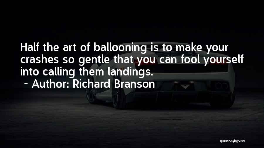 Ballooning Quotes By Richard Branson