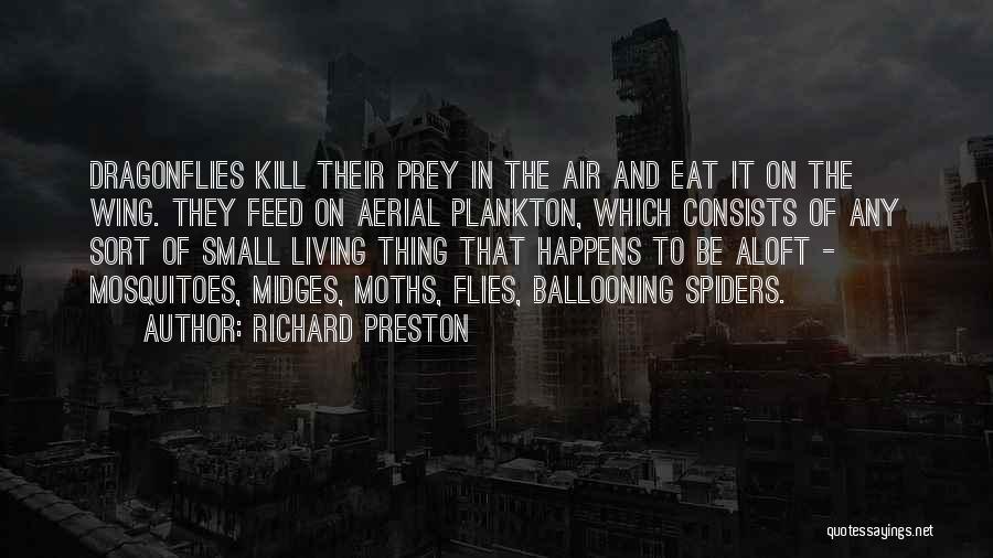 Ballooning Quotes By Richard Preston