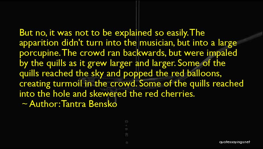 Balloons In The Sky Quotes By Tantra Bensko