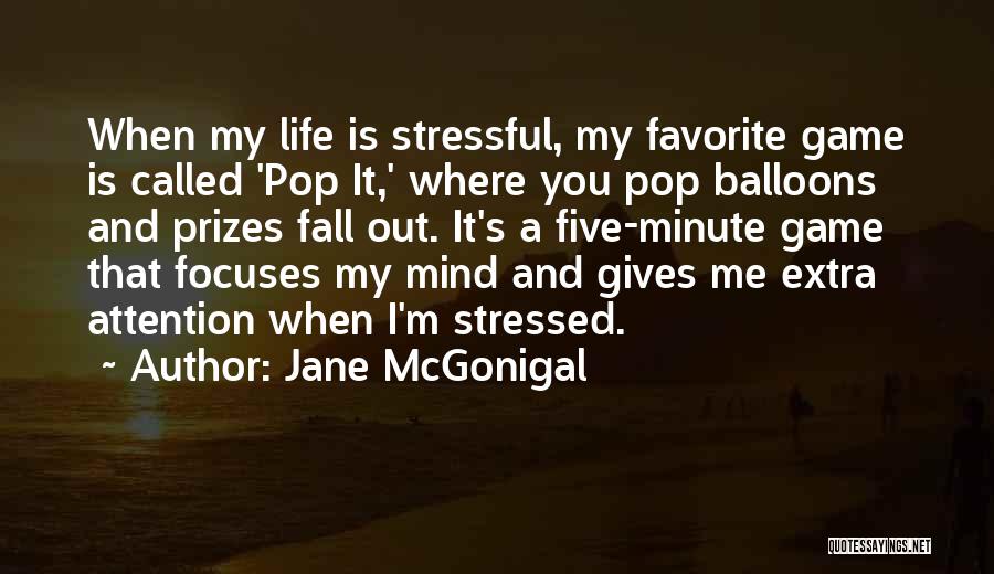 Balloons Quotes By Jane McGonigal