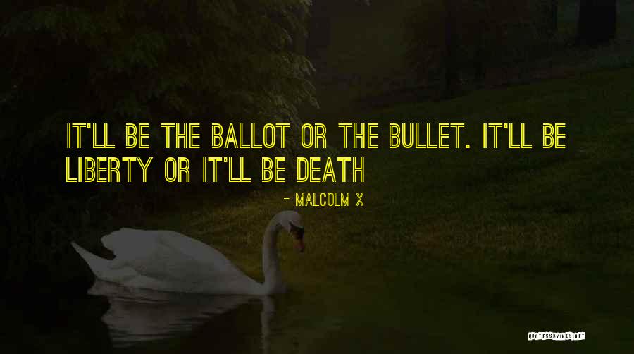 Ballot Or Bullet Quotes By Malcolm X