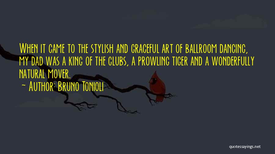 Ballroom Quotes By Bruno Tonioli