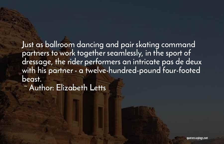 Ballroom Quotes By Elizabeth Letts