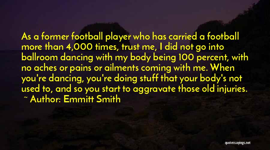 Ballroom Quotes By Emmitt Smith