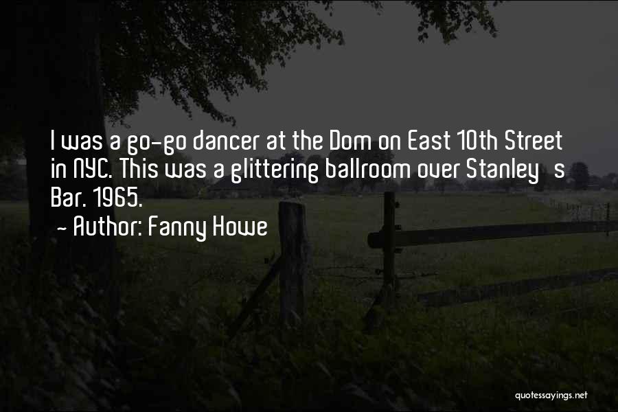 Ballroom Quotes By Fanny Howe