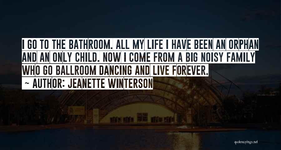 Ballroom Quotes By Jeanette Winterson