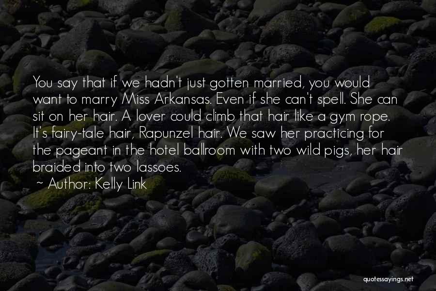 Ballroom Quotes By Kelly Link