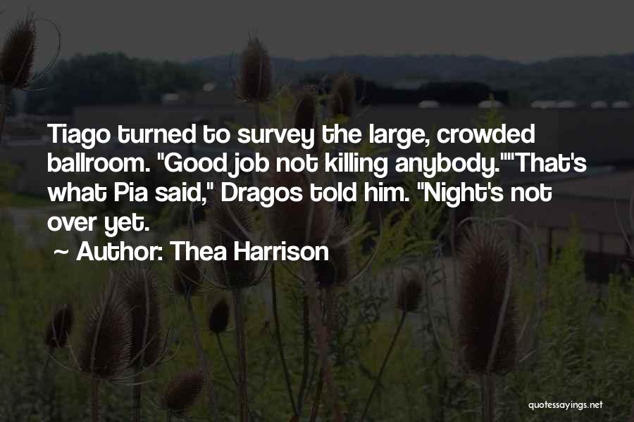 Ballroom Quotes By Thea Harrison