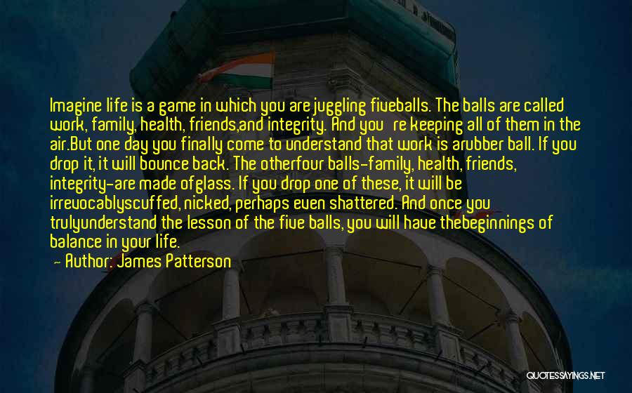 Balls In The Air Quotes By James Patterson