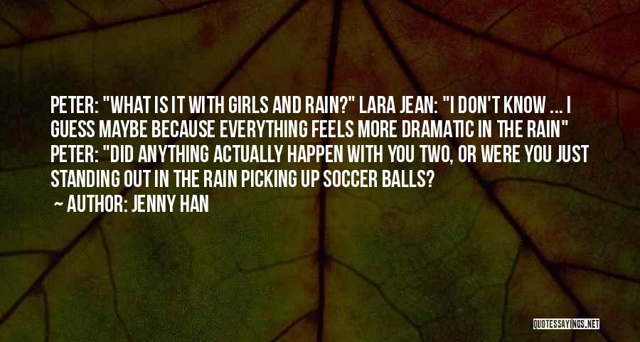 Balls Out Quotes By Jenny Han