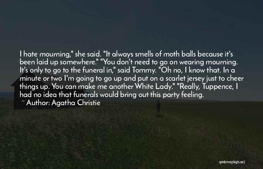 Balls Quotes By Agatha Christie