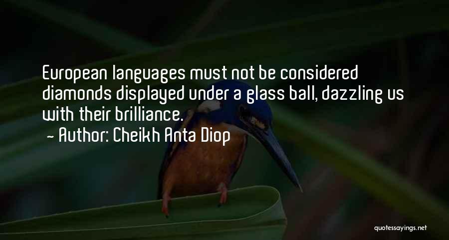 Balls Quotes By Cheikh Anta Diop