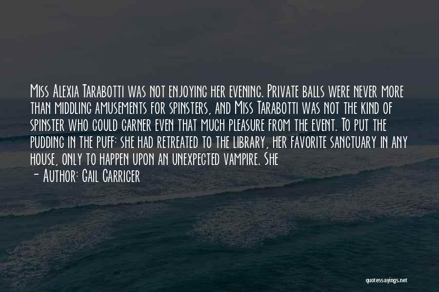 Balls Quotes By Gail Carriger
