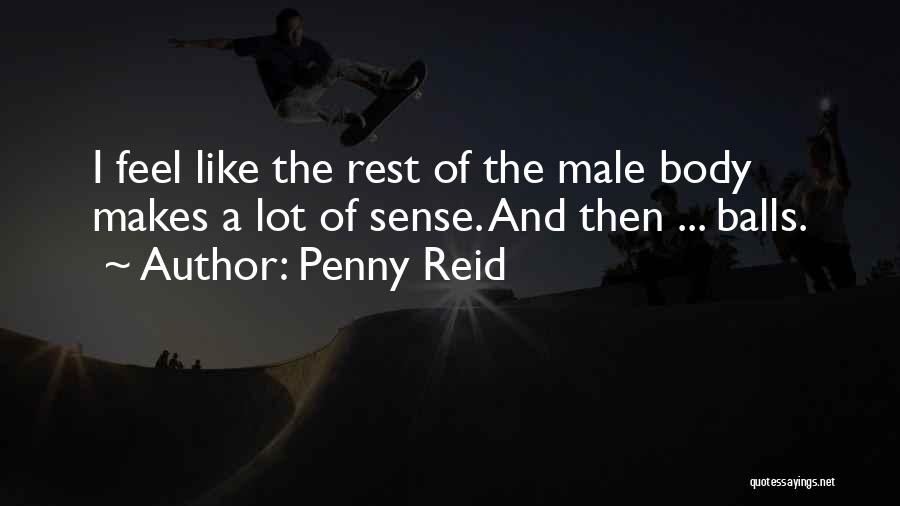 Balls Quotes By Penny Reid