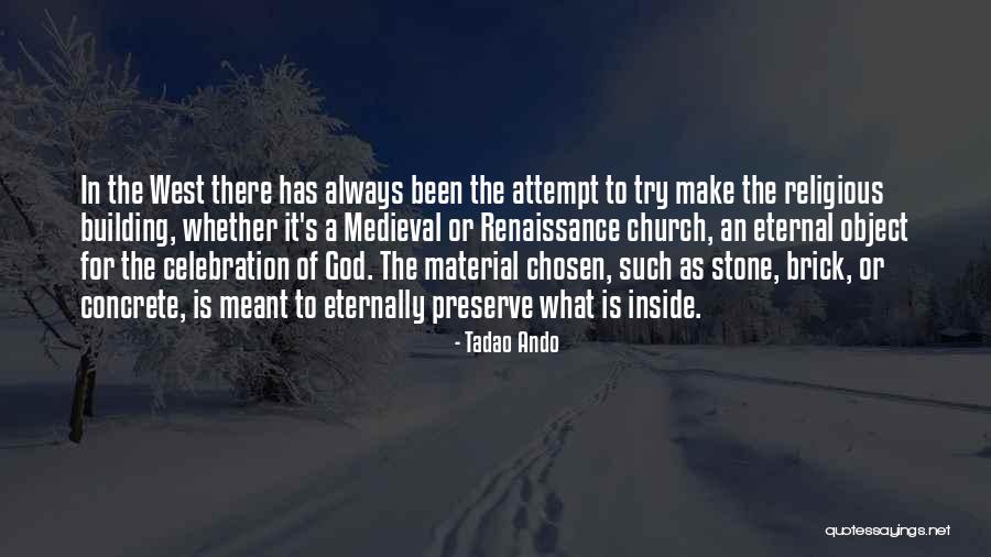 Ballsiest Quotes By Tadao Ando Ballsiest Quotes By Tadao Ando