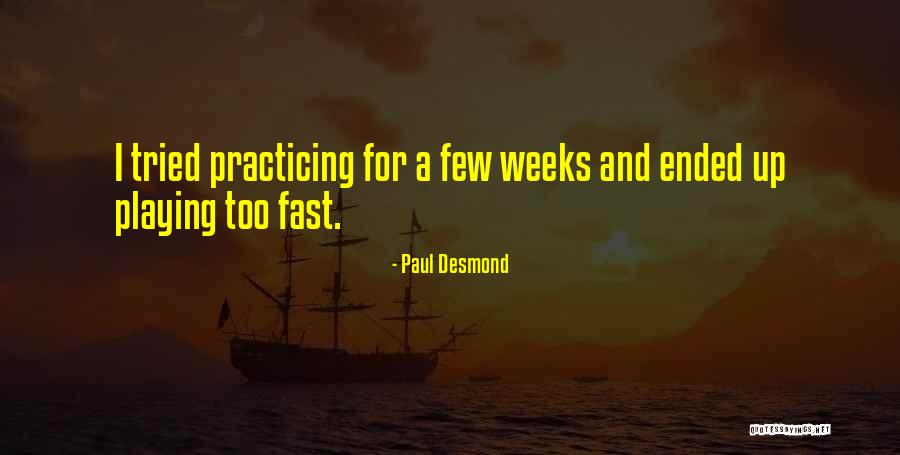 Ballston Quotes By Paul Desmond Ballston Quotes By Paul Desmond