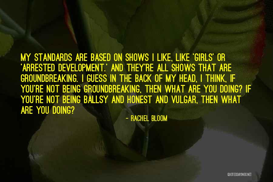 Ballsy Inc Quotes By Rachel Bloom Ballsy Inc Quotes By Rachel Bloom