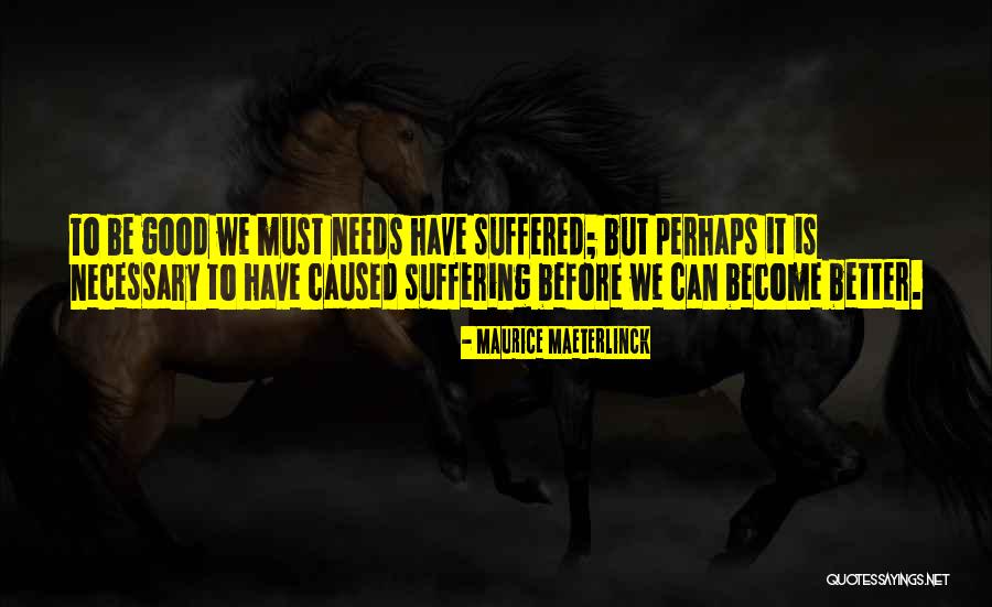 Ballumbrosio Estate Quotes By Maurice Maeterlinck Ballumbrosio Estate Quotes By Maurice Maeterlinck
