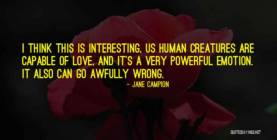 Balmer Lawrie Quotes By Jane Campion Balmer Lawrie Quotes By Jane Campion