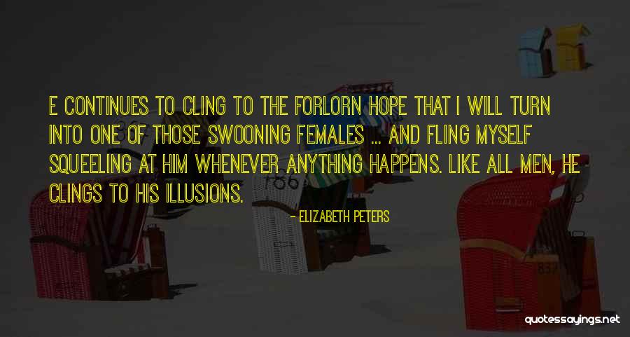 Balmforth Estate Quotes By Elizabeth Peters Balmforth Estate Quotes By Elizabeth Peters