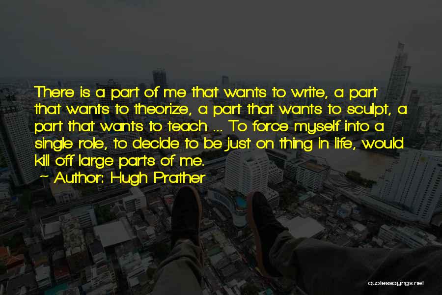 Balomatic 656 Quotes By Hugh Prather