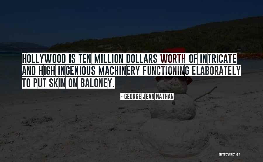 Baloney Quotes By George Jean Nathan Baloney Quotes By George Jean Nathan