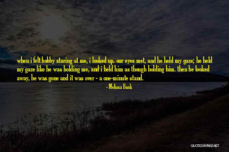 Balouch Quotes By Melissa Bank Balouch Quotes By Melissa Bank