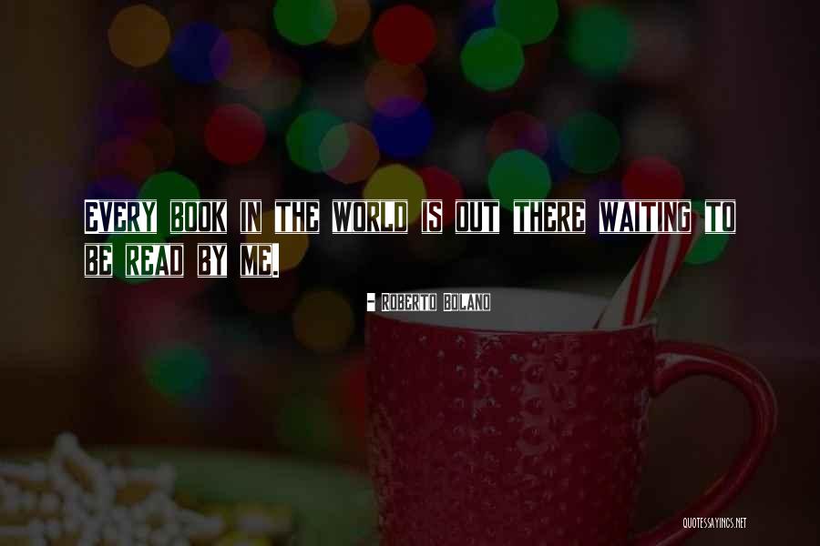 Balph Library Quotes By Roberto Bolano Balph Library Quotes By Roberto Bolano