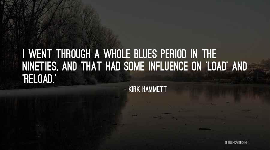 Balqees Songs Quotes By Kirk Hammett Balqees Songs Quotes By Kirk Hammett